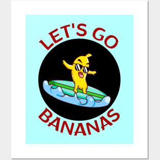 Let's Go Bananas | Banana Pun Posters and Art